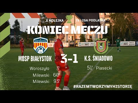 MOSP BIAŁYSTOK 3-1(1-0) K.S. ŚNIADOWO Bramki z meczu.