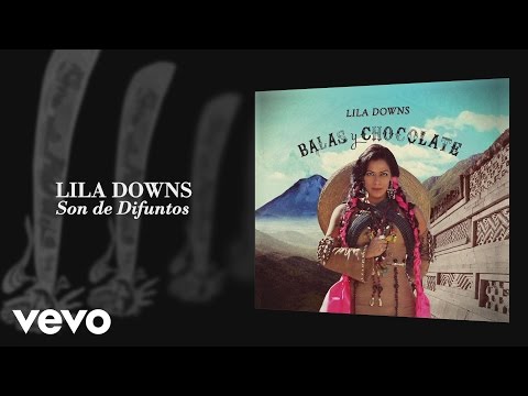 Lila Downs - Son de Difuntos (Audio)