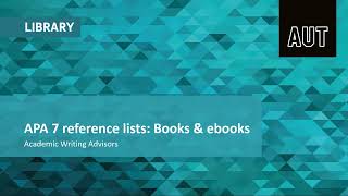 APA 7 reference lists:  Books &  ebooks