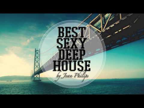★ Best Sexy Deep House June 2016 ★ by Jean Philips ★