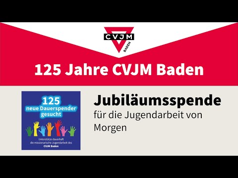 125 DAUERSPENDER - 125 Jahre CVJM Baden
