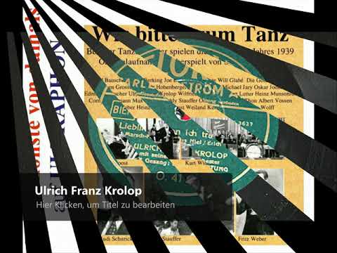 Ulrich Franz Krolop & sein Orchester - Die Liebe auf den ersten Blick (1939)