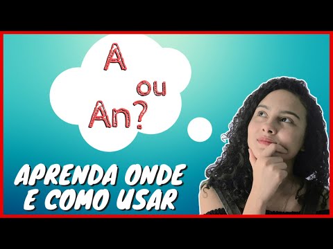 A ou An? Como Usar? Quando Usar? #dicasdeingles