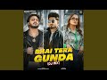 Bhai Tera Gunda DJ Mix