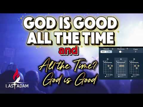 God Is Good All The Time - Praise and Worship