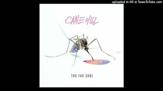 Cane Hill - The End