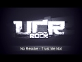 No Resolve - Trust Me Not [HD] 