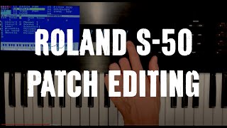 Video thumbnail for Roland S-50 Patch Editing by Johnny Morgan Synth Dreams