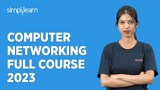 Computer Networking Full Course 2023 | Networking Full Course For Beginners | Simplilearn