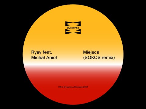 RYSY - Miejsca feat. Michał Anioł (SOKOS Remix)
