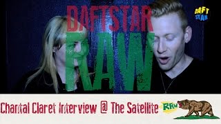 Chantal Claret at The Satellite - DAFTSTAR