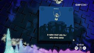 R-WAN Feat. Big Ali - Walking Dead (Official Music Video) (HD) (HQ)