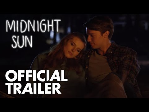 Midnight Sun (2018) Official Trailer