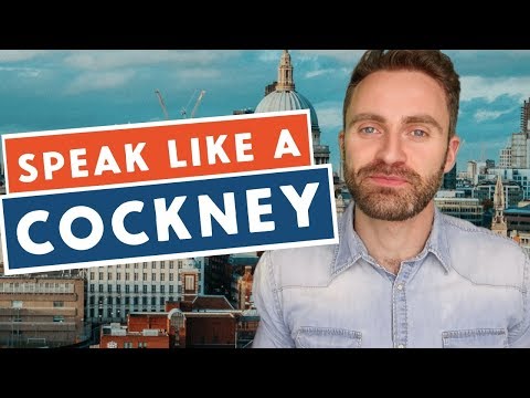 Speak Like A Cockney | British English Accent