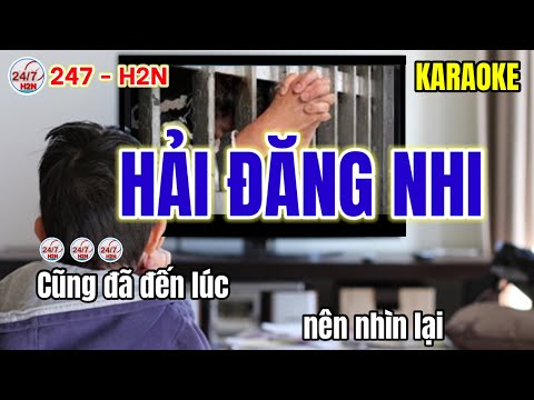Hải Đăng Nhi - Karaoke | Tình đơn côi chế - Karaoke | 247 - H2N