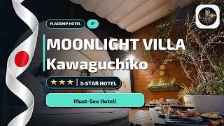 Is MOONLIGHT VILLA Kawaguchiko Worth It? Fujikawaguchiko Guide⭐