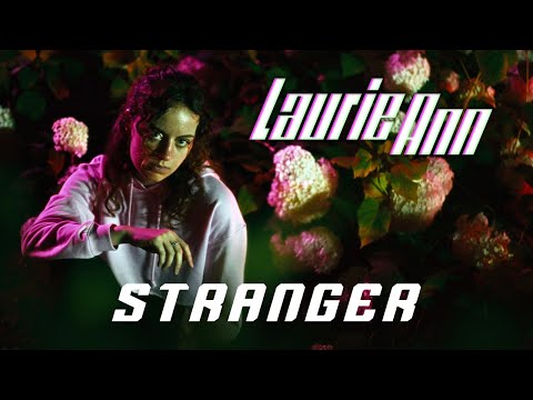 Laurie Ann - Stranger (FT. Alessio Azzaretti)