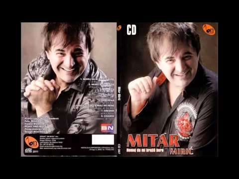 Mitar Miric - Nedaj boze nikome - (Audio 2011) HD