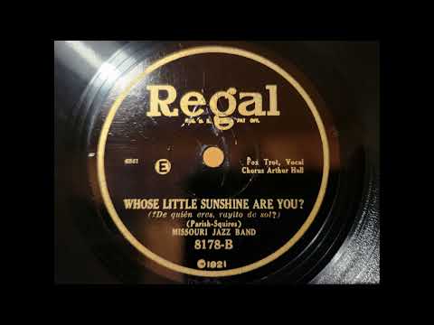 WHOSE LITTLE SUNSHINE ARE YOU? - MISSOURI JAZZ BAND Arthur Hall vocal -1920's Dime Store Dance Music