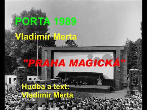 Vladimír Merta - Praha magická, Porta 1989