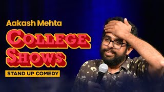 College Shows | Life right Now Part 6 | Stand up Comedy by Aakash Mehta