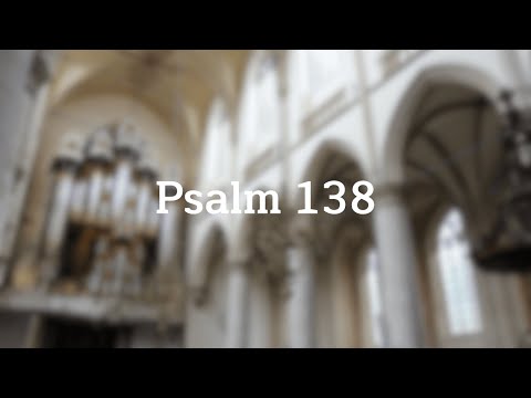 Psalm 138 vers 1 en 4 - Grote Kerk Dordrecht - Sweelinq