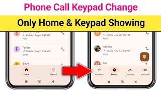 Download lagu Phone Call Dialer Keypad Change Problem || Only Home & Keypad Showing Problem || mp3