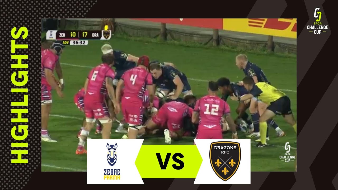 Temps Forts - Zebre Parma v Dragons RFC  | EPCR Challenge Cup 2025/26