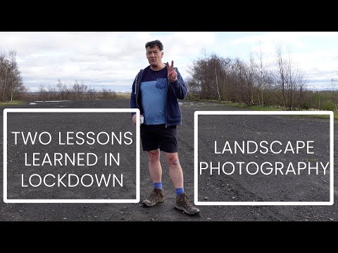 Landscape Photography | The 2 MOST IMPORTANT Lessons I’ve Learned in Lockdown