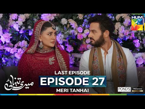 Meri Tanhai -Last Ep 27[CC]- FINAL- 14th July 25- Sponsors Tresemme & Ponds [Kubra & Azaan] - HUM TV