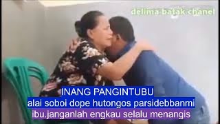 Download lagu inang pangintubu unang sai tumatangis ho mp3 Download lagu inang pangintubu unang sai tumatangis ho mp3