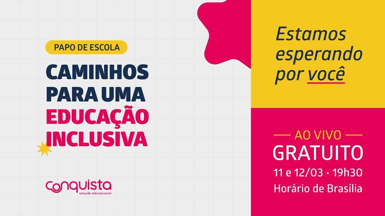 Papo de Escola - Caminhos para uma educação inclusiva (Dia 2)