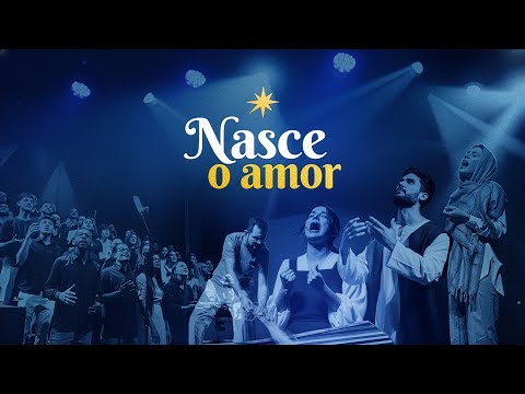 Cantata de Natal I Nasce o Amor I Nova Semente
