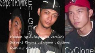 Hamon ng Buhay Serpent Rhyme , Enigma , Cyclone feat Acid One