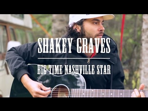 Shakey Graves - Big Time Nashville Star - Winnipeg Folk Fest Sessions