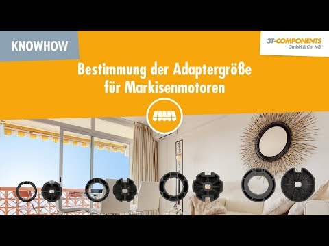 Markisenmotor: Welche Adaptergröße passt zu meiner Markise?