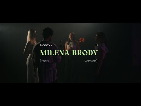 Ready 2 (vocal version) - Milena Brody