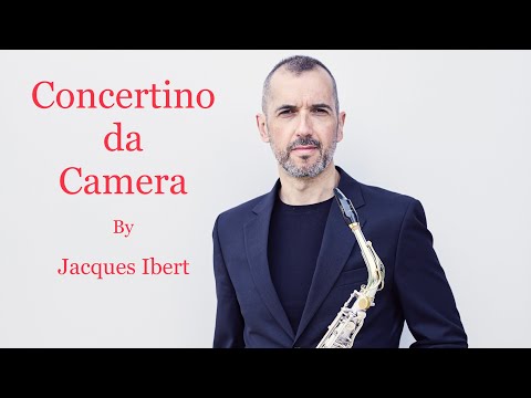 Jacques IBERT: Concertino da Camera, for Alto Saxophone & Piano