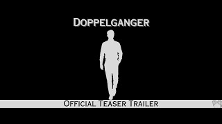 Doppelganger - A Mystery Short Film - Teaser Trailer - 2023