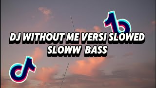 Download lagu DJ WITHOUT ME VERSI SLOWED REVERB SLOW BASS mp3