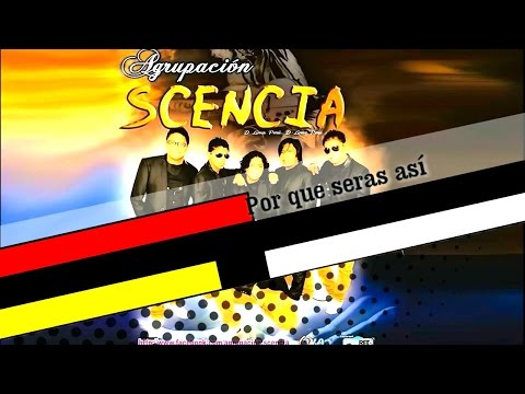 Agrupación Scencia - Por Que Seras Asi [Primicia 2015]