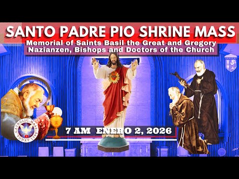 FILIPINO HOLY MASS TODAY LIVE at Santo Padre Pio National Shrine - Batangas.  JAN 2,  2026. 7 a.m