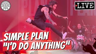 Simple Plan "I'd Do Anything" LIVE