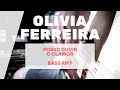 Olívia Ferreira Posso Ouvir O Clamor Bass Riff