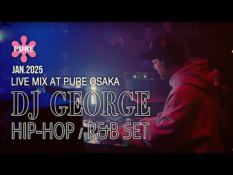 DJ GEORGE Live Mix PURE osaka EARLY 2000's 2025.01/12