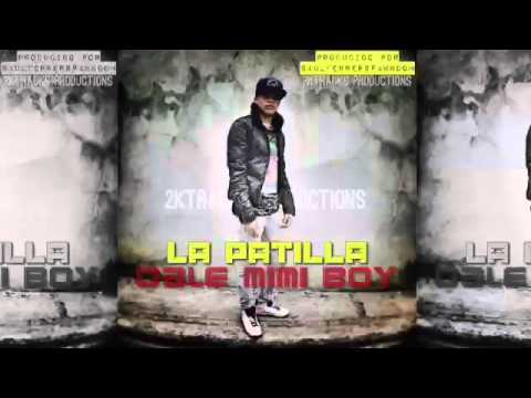 La Patilla - DALE MIMI BOY (Prod. Saul Ferrer Spawndom) [Audio]