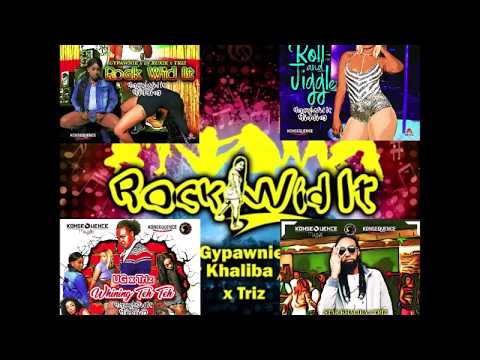 ROCK WID IT RIDDIM (Mix-Sep 2018) KONSEQUENCE MUZIK
