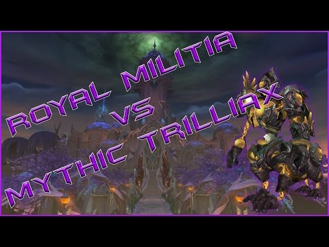 Royal Militia vs. Mythic Trilliax - Restoration Druid
