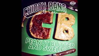 CHIDDY BANG &#39; Too Much Soul (Peanut Butter And Swelly) +Link