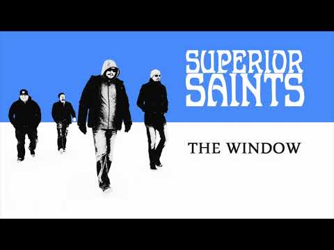 Superior Saints - The Window [Official Audio]